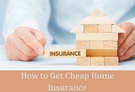 How to Get Cheap Home Insurance - Pru Realty